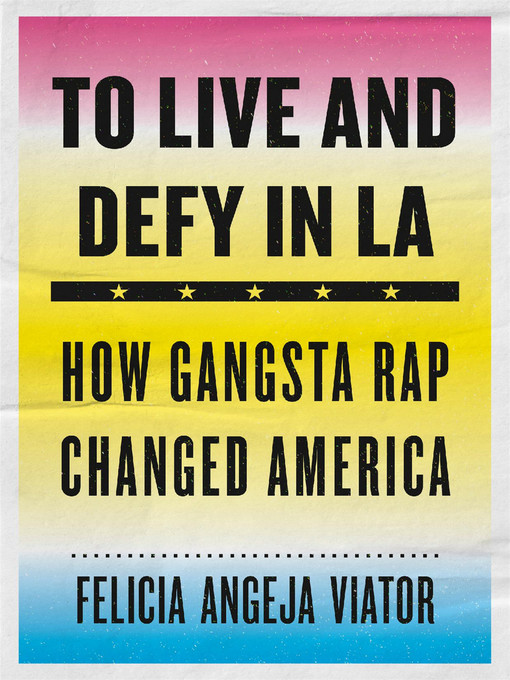 Title details for To Live and Defy in LA by Felicia Angeja Viator - Available
